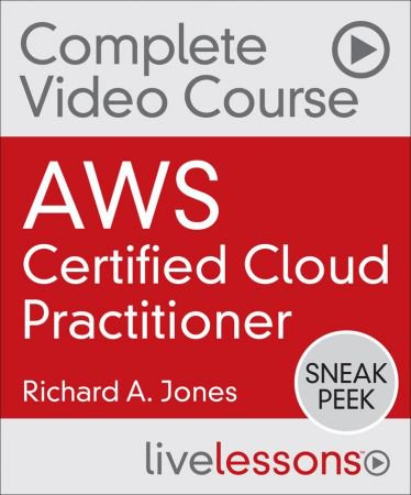 AWS Certified Cloud Practitioner Complete Video Course