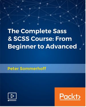 The Complete Sass & SCSS Course: From Beginner to Advanced