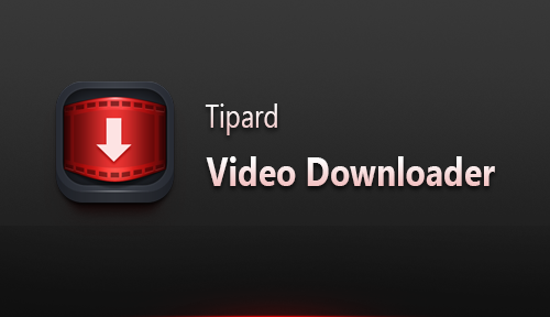 Tipard Video Downloader 5.0.8 Multilingual