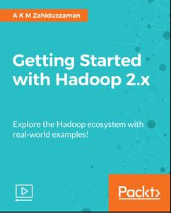 Getting Started with Hadoop 2.x