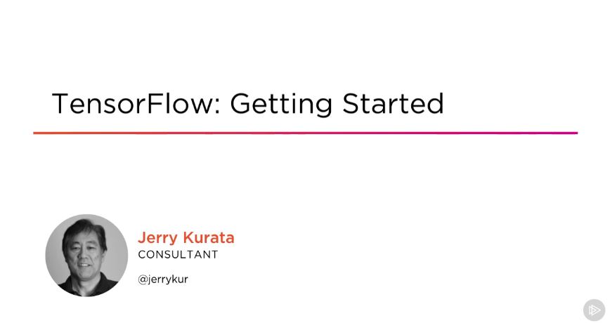 TensorFlow: Getting Started
