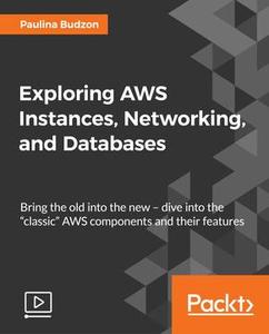 Exploring AWS Instances, Networking, and Databases