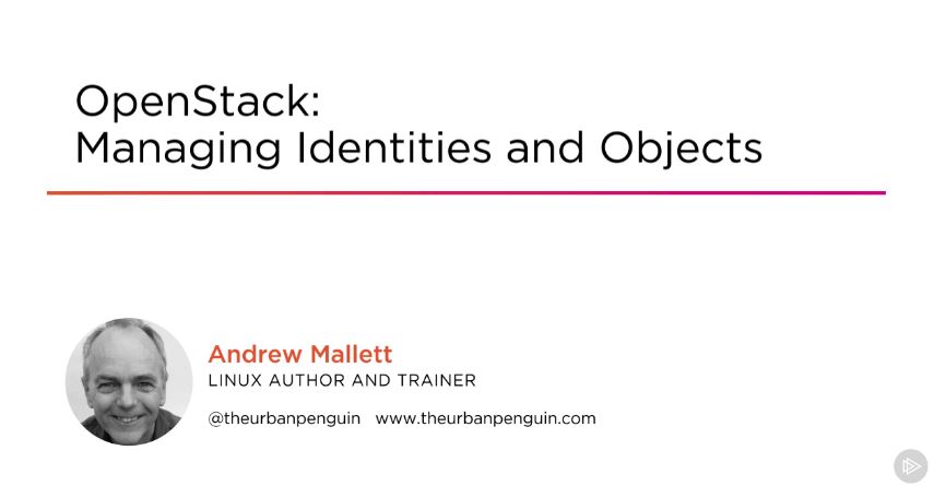 OpenStack: Managing Identities and Objects