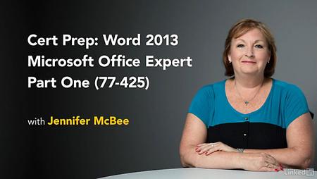 Lynda - Cert Prep: Word 2013 Microsoft Office Expert Part One (77-425)