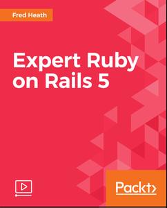 Expert Ruby on Rails 5