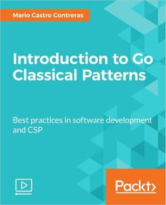 Introduction to Go Classical Patterns