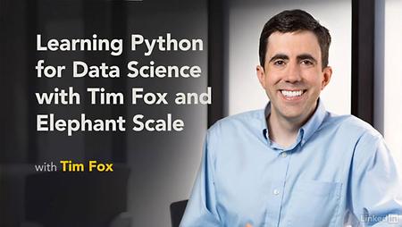 Lynda - Learning Python for Data Science, with Tim Fox and Elephant Scale