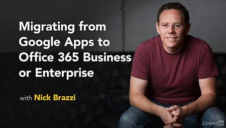 Lynda - Migrating from Google Apps to Office 365 Business or Enterprise