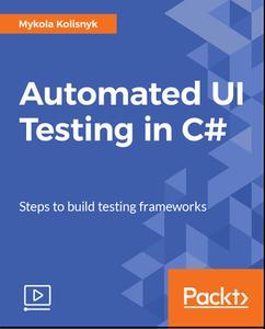 Automated UI Testing in C#