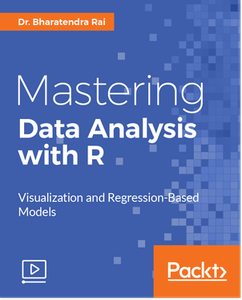 Mastering Data Analysis with R