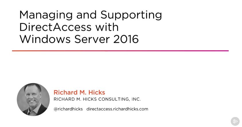 Managing and Supporting DirectAccess with Windows Server 2016