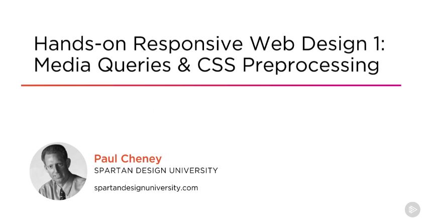 Hands-on Responsive Web Design 1: Media Queries & CSS Preprocessing