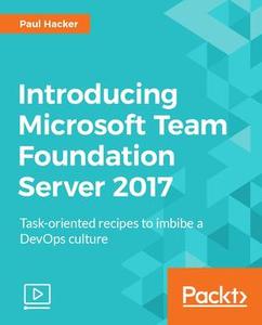 Introducing Microsoft Team Foundation Server 2017