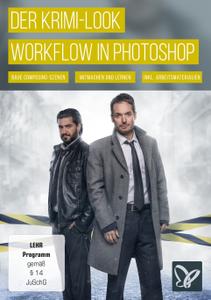 Der Krimilook – Workflow in Photoshop