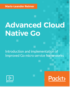 Advanced Cloud Native Go