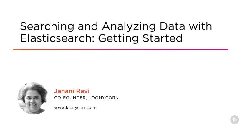 Searching and Analyzing Data with Elasticsearch: Getting Started