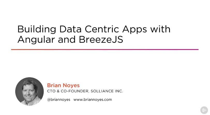 Building Data Centric Apps with Angular and BreezeJS