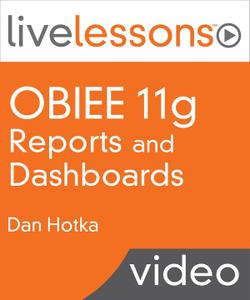 OBIEE (Oracle Business Intelligence Enterprise Edition) 11g Reports and Dashboards