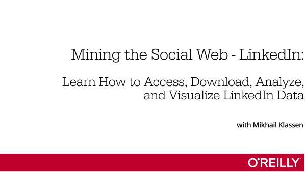 Mining the Social Web - LinkedIn