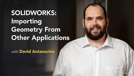 Lynda – SOLIDWORKS: Importing Geometry From Other Applications