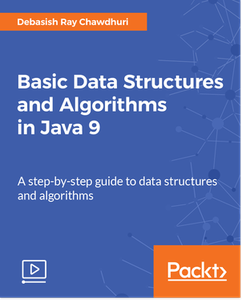 Basic Data Structures and Algorithms in Java 9