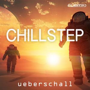 Ueberschall Chillstep ELASTiK