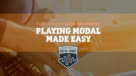 Truefire – Playing Modal Made Easy with David Wallimann