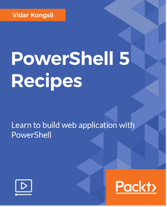 PowerShell 5 Recipes