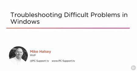 Troubleshooting Difficult Problems in Windows