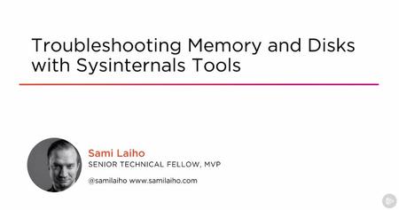 Troubleshooting Memory and Disks with Sysinternals Tools