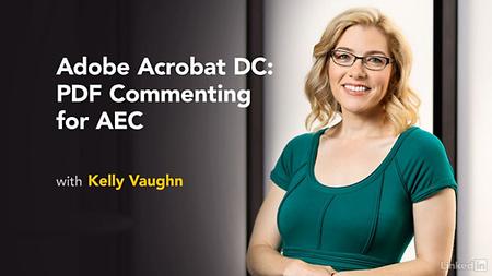 Lynda - Adobe Acrobat DC: PDF Commenting for AEC