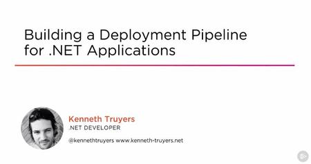 Building a Deployment Pipeline for .NET Applications