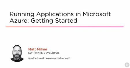 Running Applications in Microsoft Azure: Getting Started