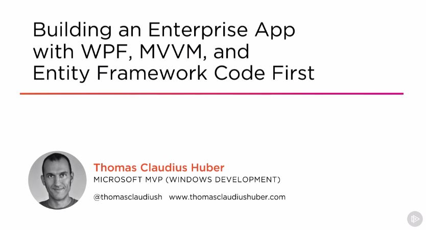 Building an Enterprise App with WPF, MVVM, and Entity Framework Code First