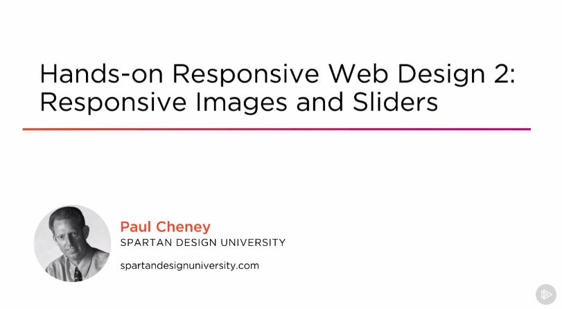 Hands-on Responsive Web Design 2: Responsive Images and Sliders