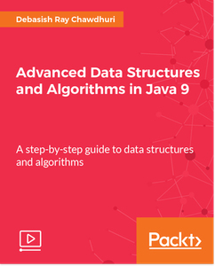 Advanced Data Structures and Algorithms in Java 9