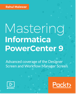 Mastering Informatica PowerCenter 9