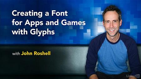 Lynda - Creating a Font for Apps and Games with Glyphs