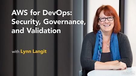 Lynda - AWS for DevOps: Security, Governance, and Validation