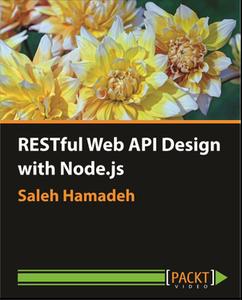 RESTful Web API Design with Node.js (+ Project files)