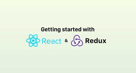 Getting Started with React and Redux