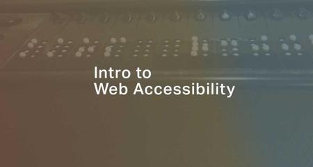 Intro to Web Accessibility