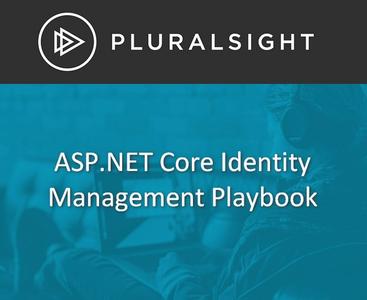 ASP.NET Core Identity Management Playbook