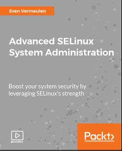 Advanced SELinux System Administration