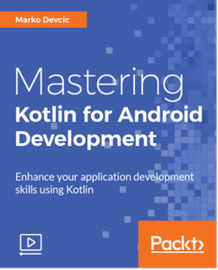 Mastering Kotlin for Android Development