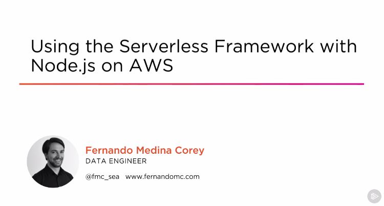 Using the Serverless Framework with Node.js on AWS