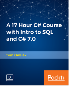 A 17 Hour C# Course with Intro to SQL and C# 7.0