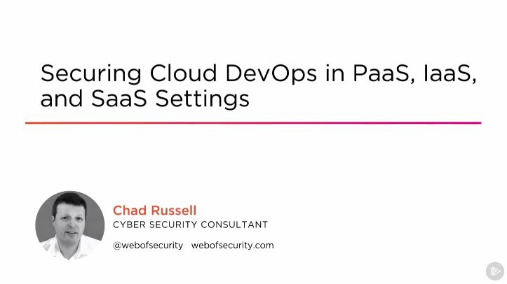 Securing Cloud DevOps in PaaS, IaaS, and SaaS Settings