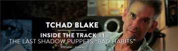 MixWithTheMasters Inside The Track 1 Tchad Blake TUTORiAL-DECiBEL