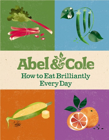 How to Eat Brilliantly Every Day by Abel & Cole Limited-P2P